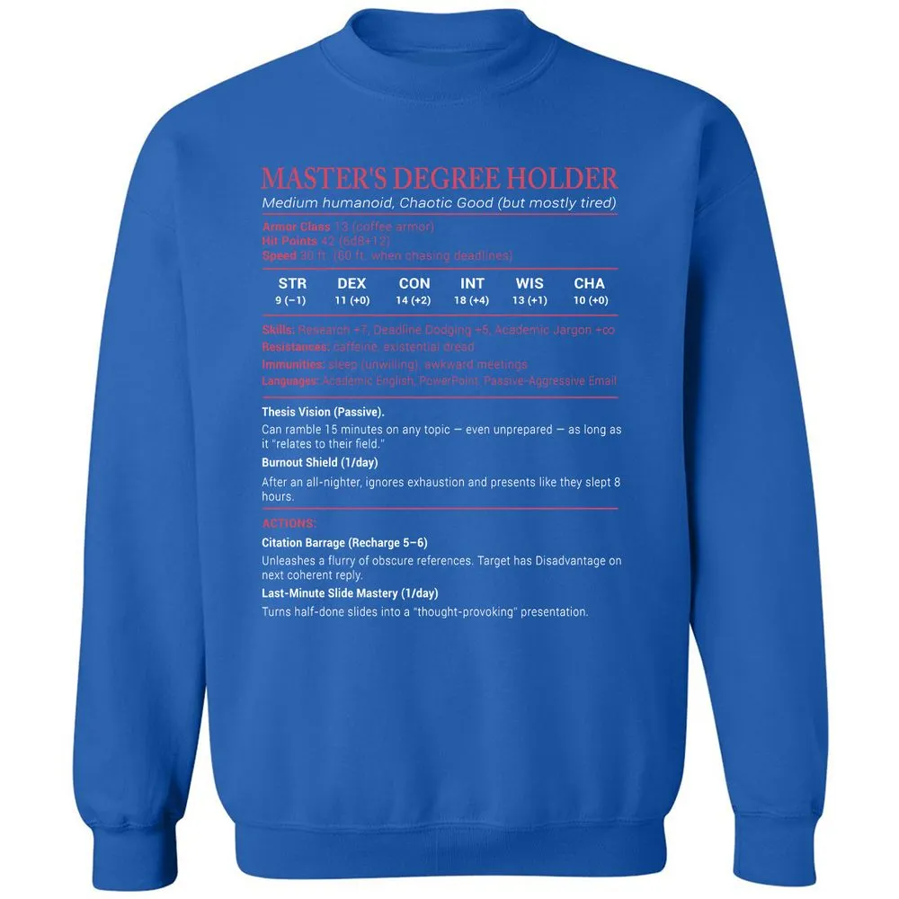 Master Degree's Holder Stats Classic Unisex Sweatshirt - Royal - 9