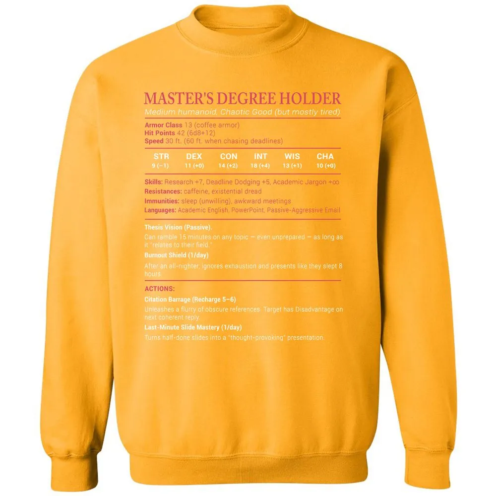 Master Degree's Holder Stats Classic Unisex Sweatshirt - Gold - 11