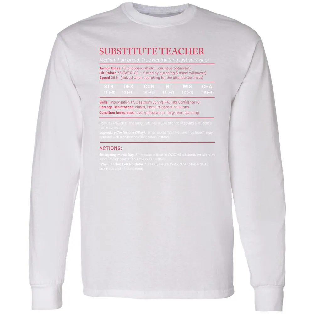 Substitute Teacher Stats Long Sleeve T-Shirt - White - 5