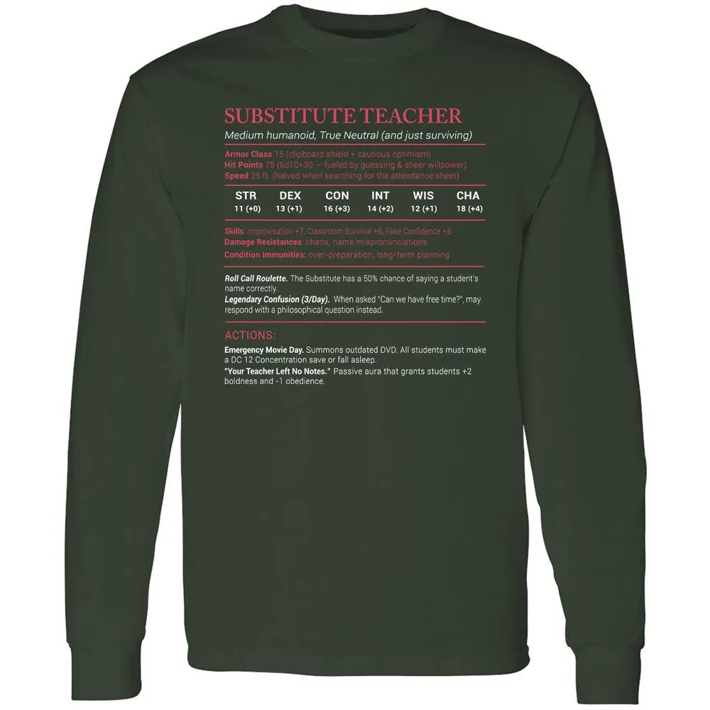 Substitute Teacher Stats Long Sleeve T-Shirt - Forest Green - 4
