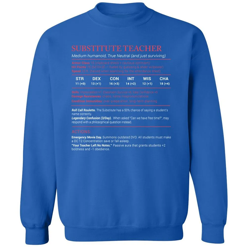 Substitute Teacher Stats Classic Unisex Sweatshirt - Royal - 9