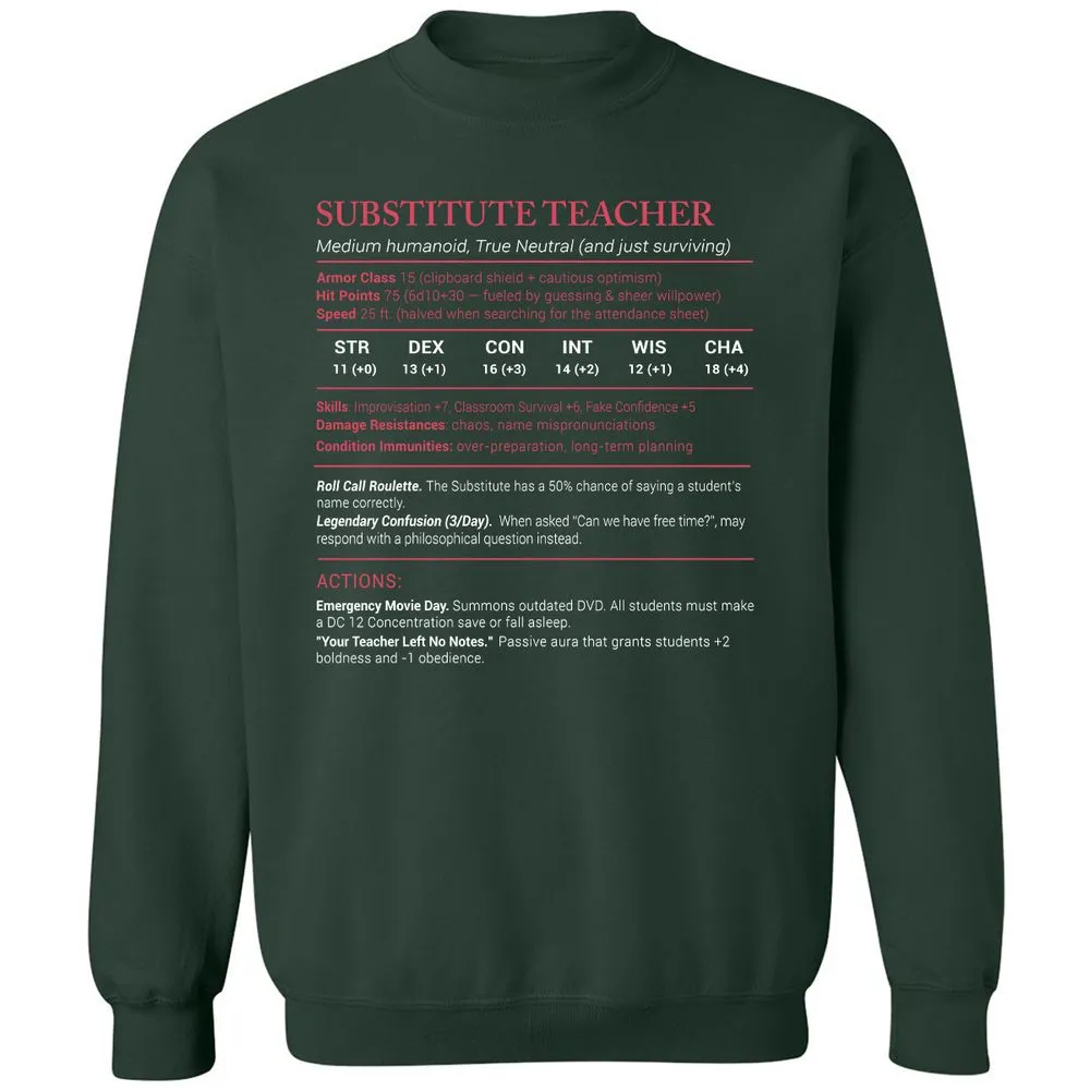 Substitute Teacher Stats Classic Unisex Sweatshirt - Forest Green - 4