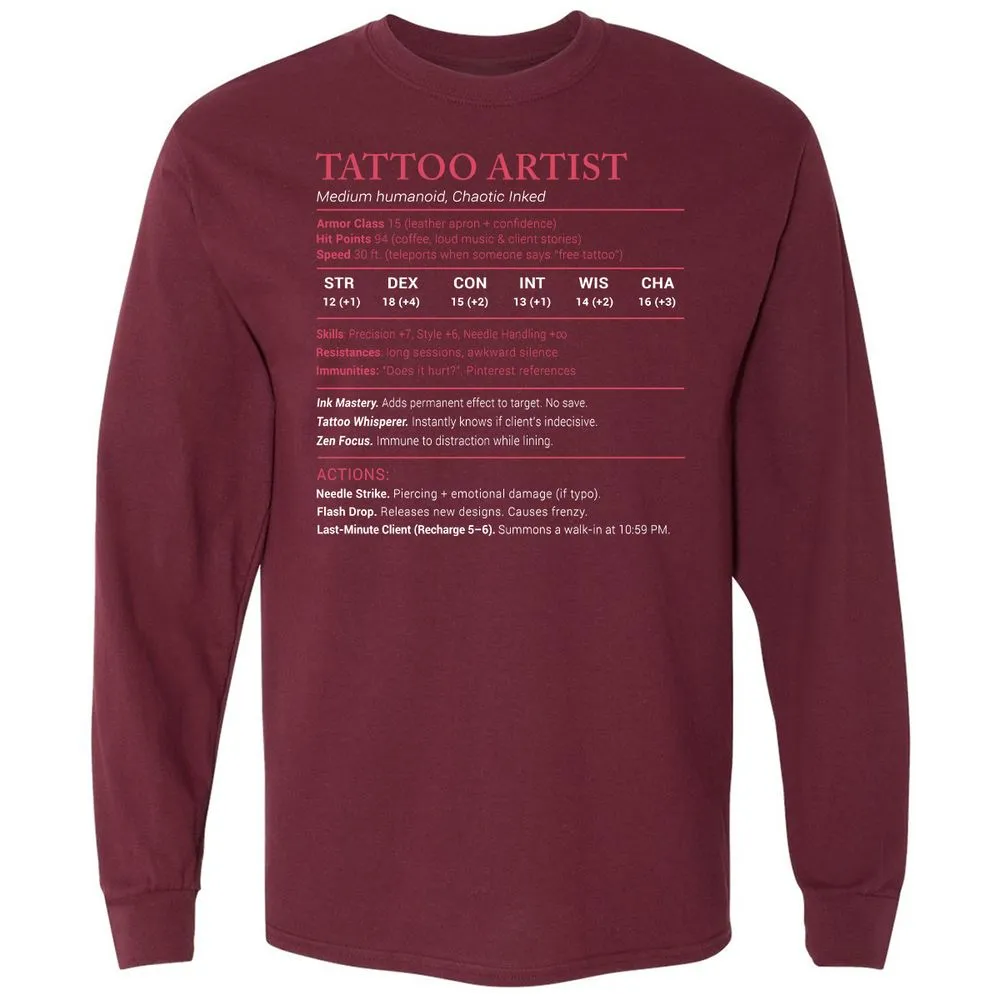 Tattoo Artist Stats Long Sleeve T-Shirt - Maroon - 11