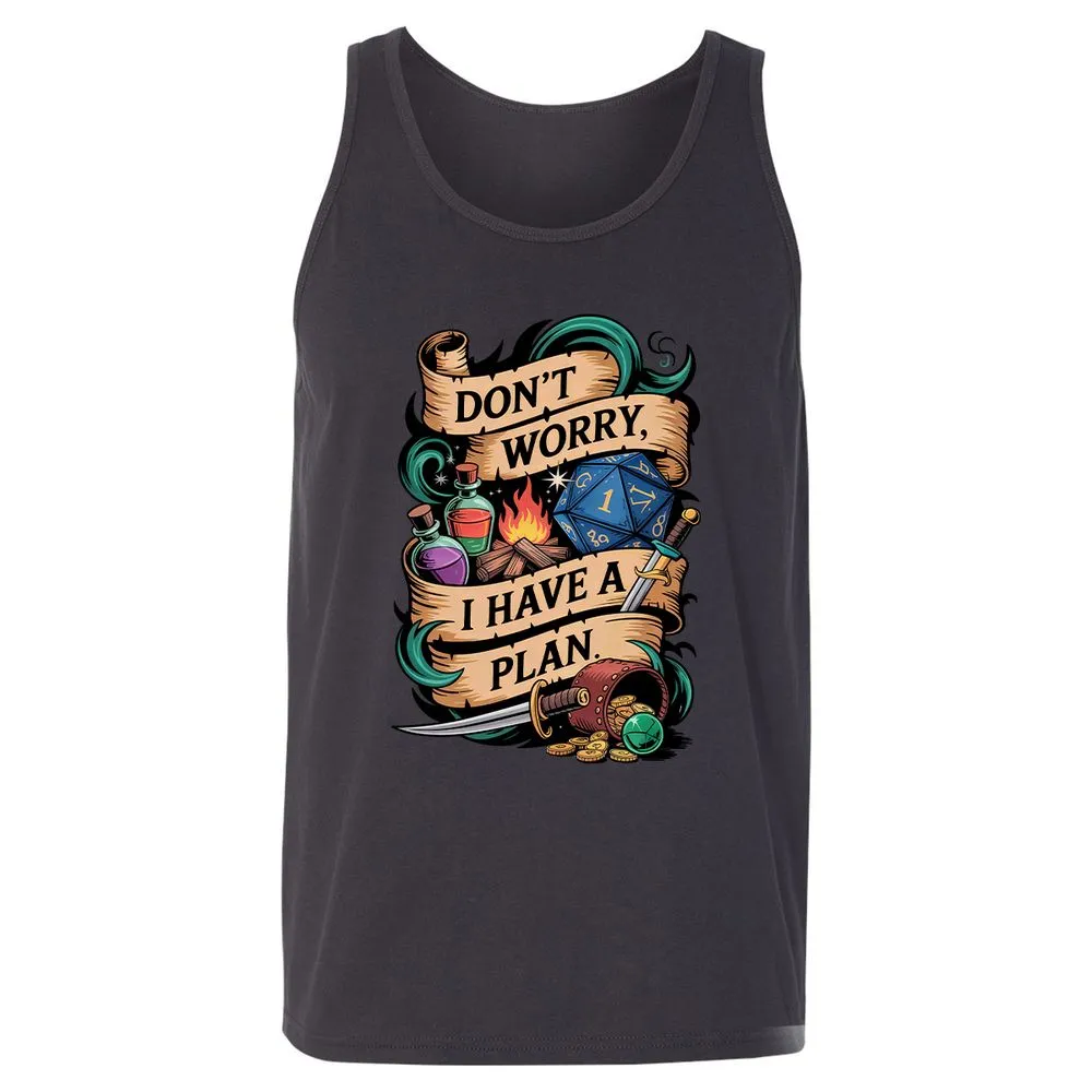 Don't Worry I Have A Plan Unisex Jersey Tank - Dark Grey - 7