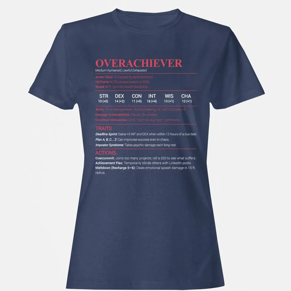 Overachiever Women's T-Shirt - Navy - 10