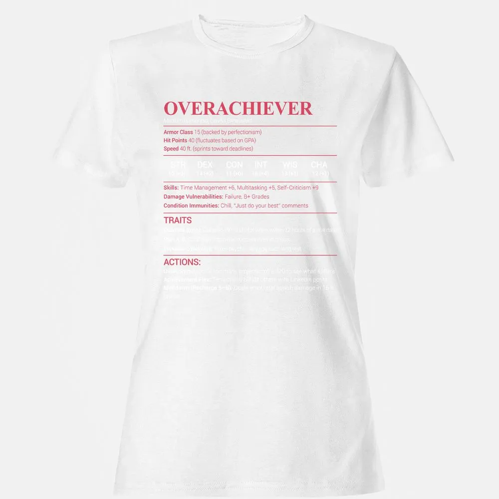 Overachiever Women's T-Shirt - White - 16