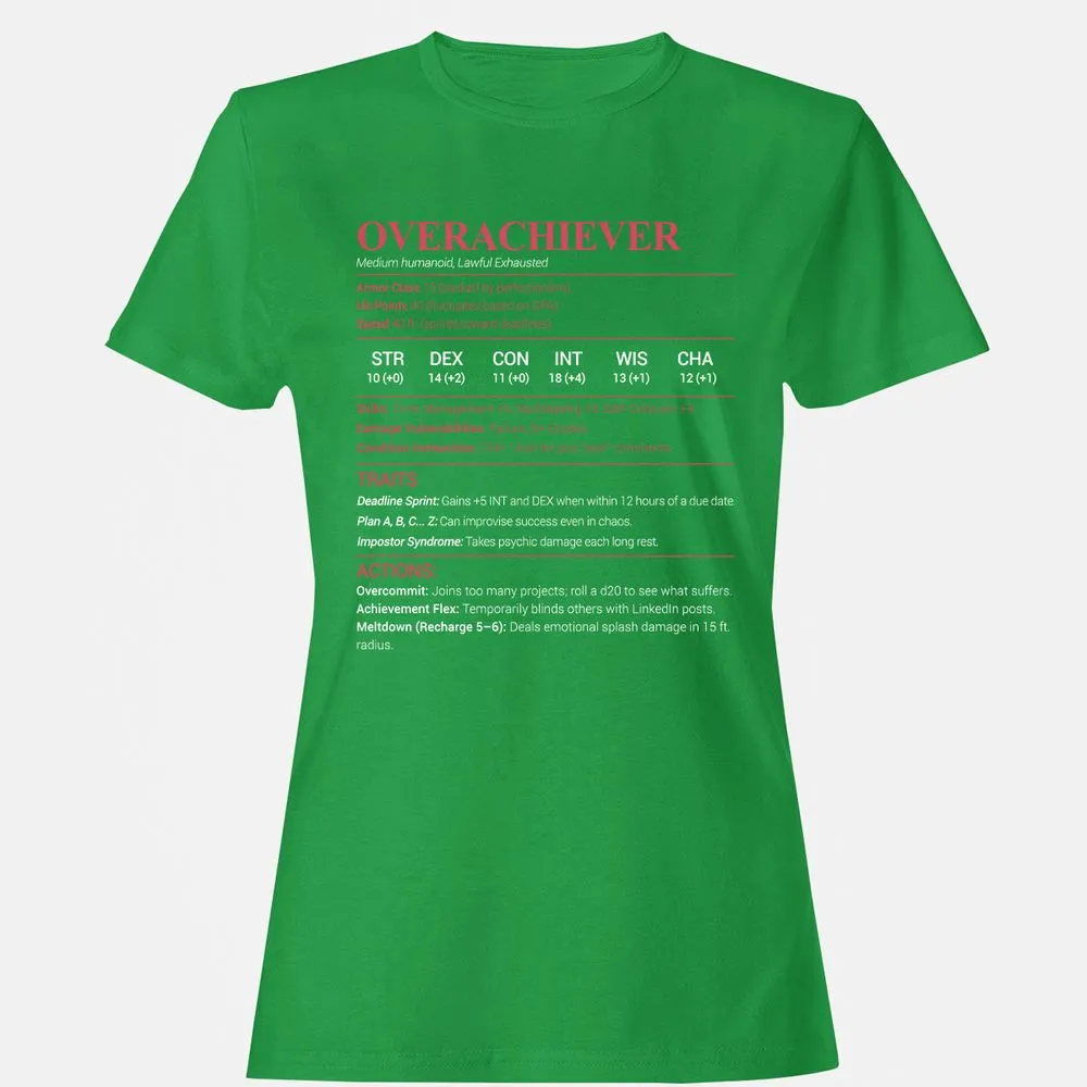 Overachiever Women's T-Shirt - Irish Green - 7