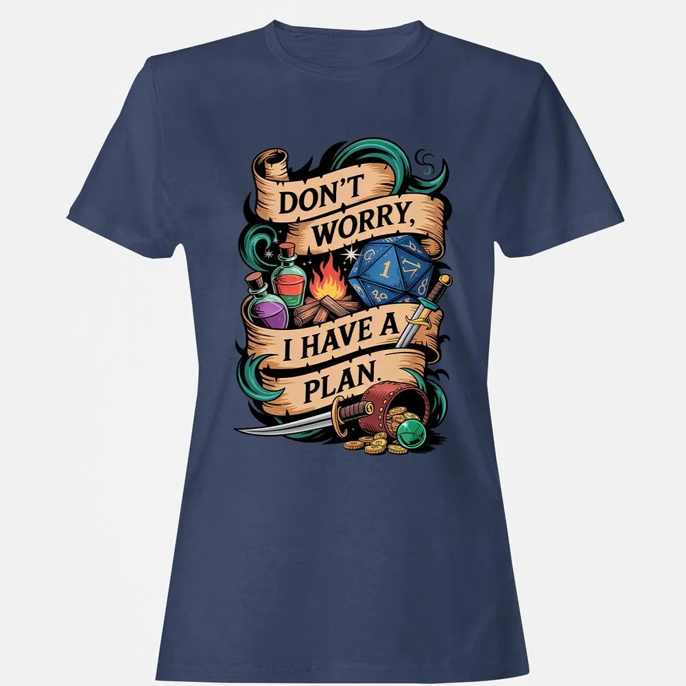 Don't Worry I Have A Plan Women's T-Shirt - Navy - 10