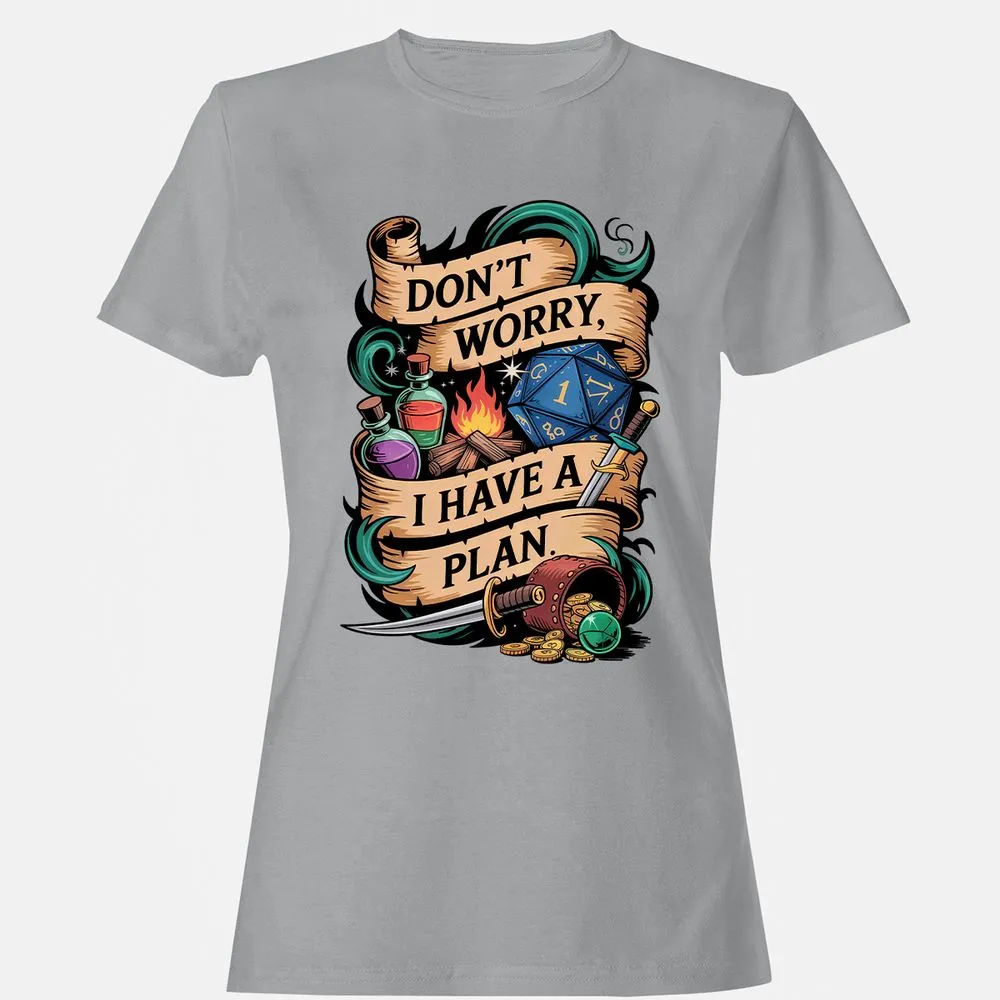 Don't Worry I Have A Plan Women's T-Shirt - Sport Grey - 15
