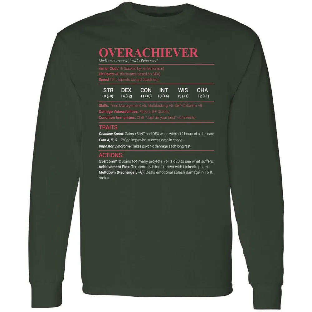 Overachiever Long Sleeve T-Shirt - Forest Green - 4