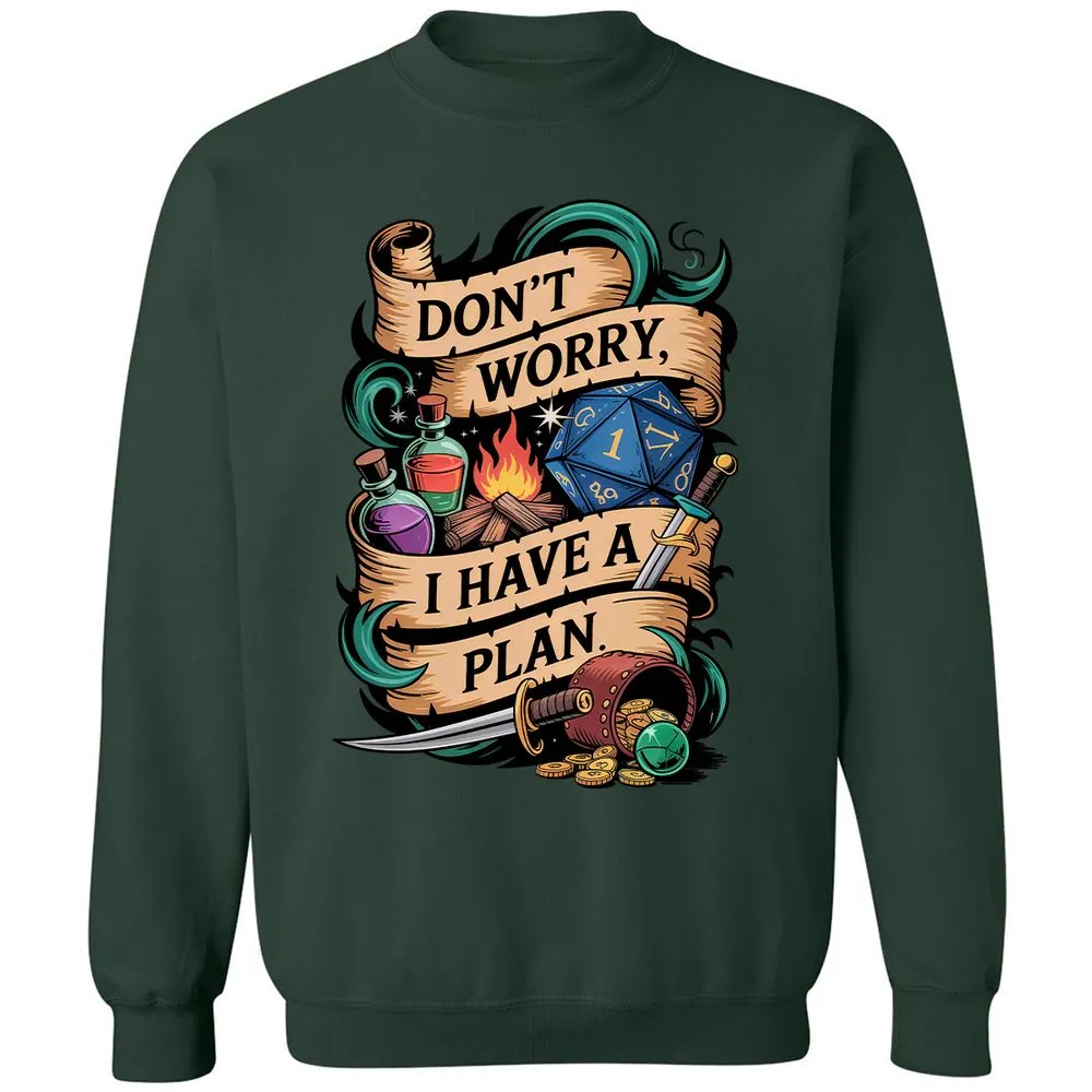 Don't Worry I Have A Plan Classic Unisex Sweatshirt - Forest Green - 4