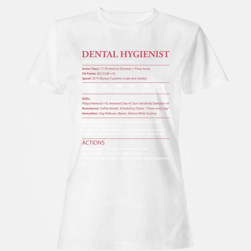 Dental Hygienist Women's T-Shirt - White - 16