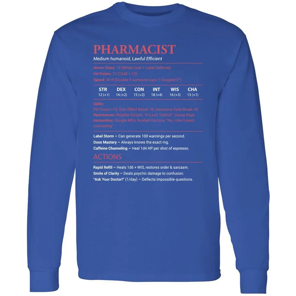 Pharmacist Stats Long Sleeve T-Shirt - Royal - 8
