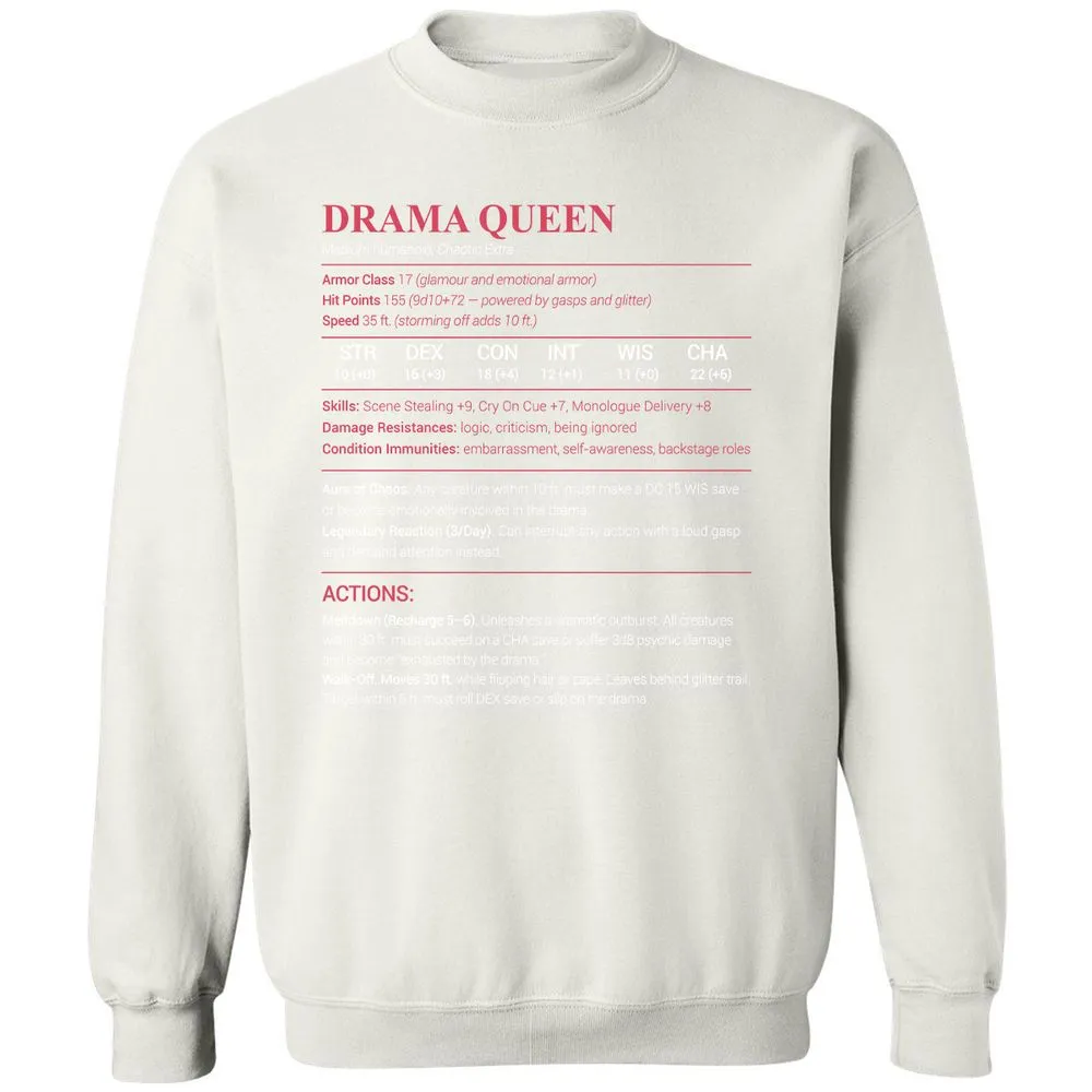 Drama Queen Classic Unisex Sweatshirt - White - 12