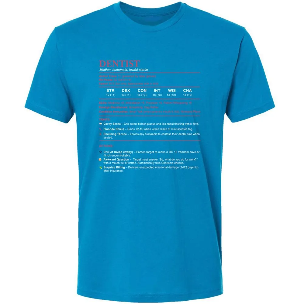 Dentist Stats Premium Unisex T-Shirt - Turquoise - 16