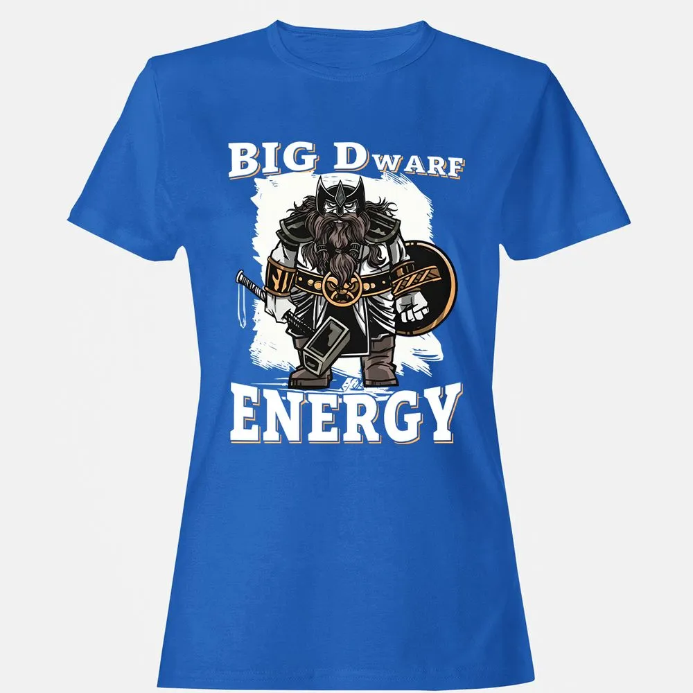 Big Dwarf Energy Women's T-Shirt - Royal - 14