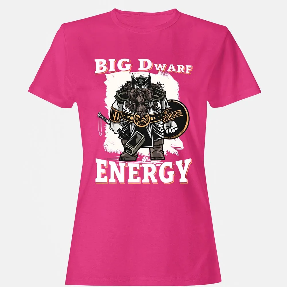 Big Dwarf Energy Women's T-Shirt - Heliconia - 6