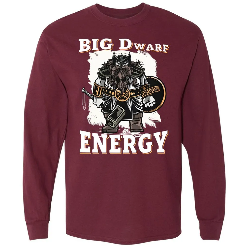 Big Dwarf Energy Long Sleeve T-Shirt - Maroon - 11