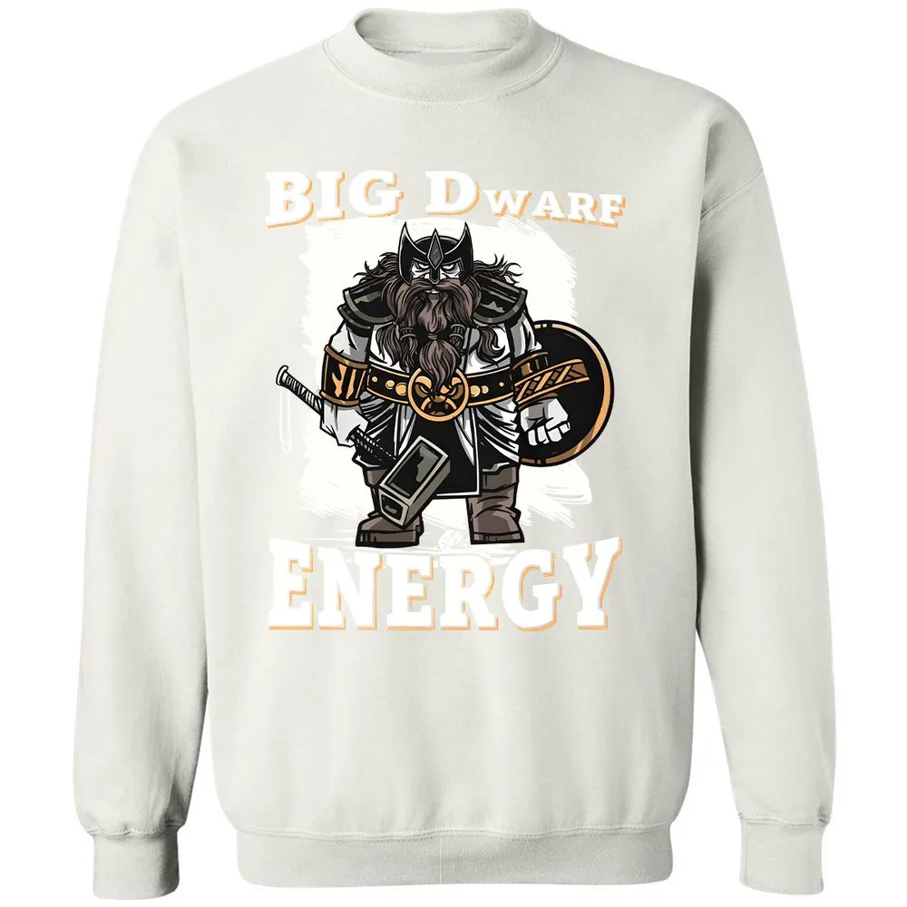 Big Dwarf Energy Classic Unisex Sweatshirt - White - 12