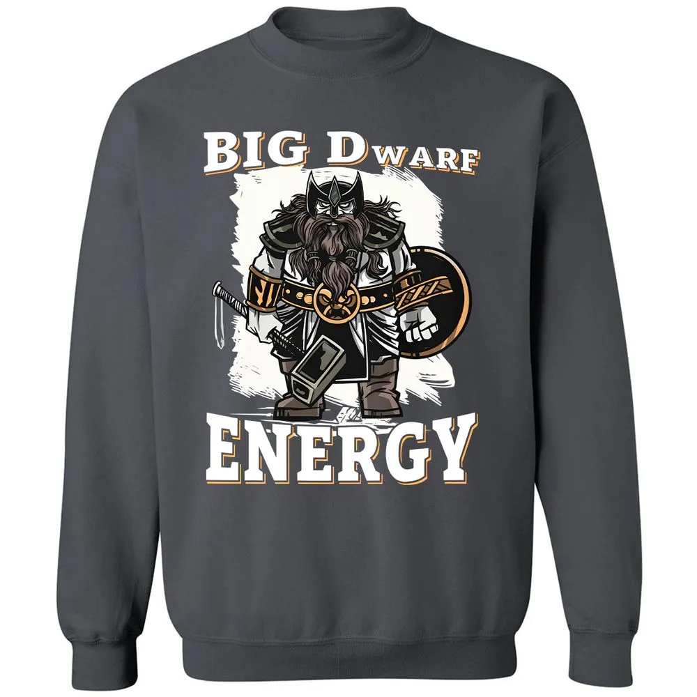 Big Dwarf Energy Classic Unisex Sweatshirt - Charcoal - 7