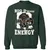 Big Dwarf Energy Classic Unisex Sweatshirt - Forest Green - 4