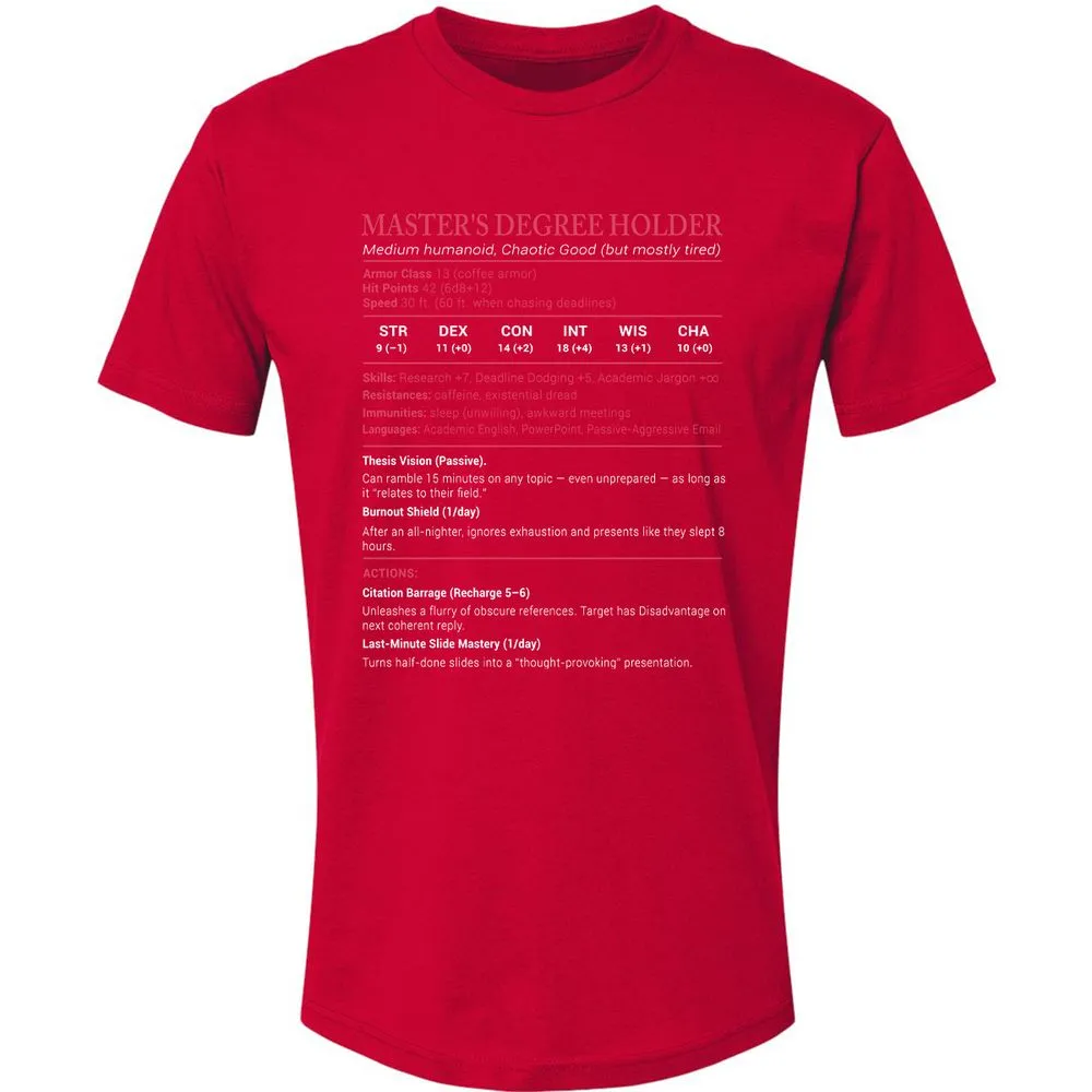 Master Degree's Holder Stats Premium Unisex T-Shirt - Red - 6