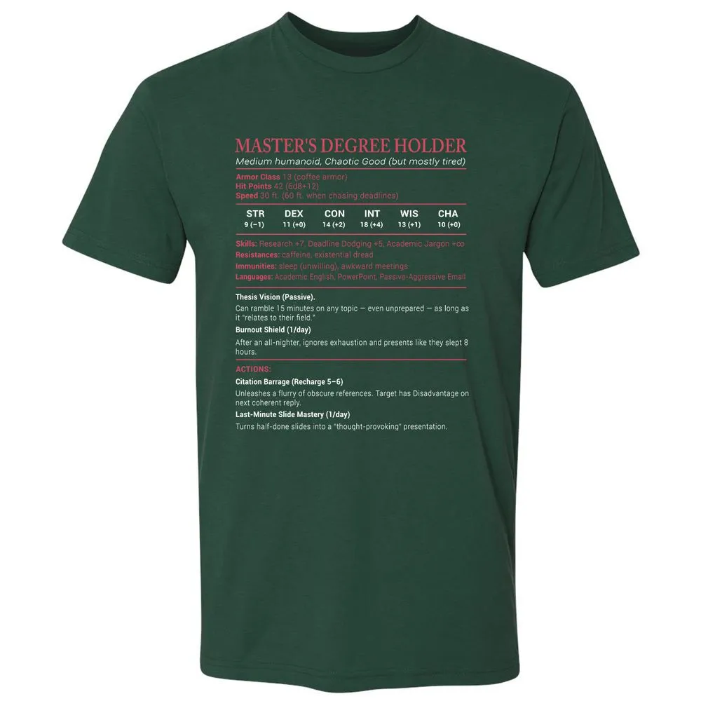 Master Degree's Holder Stats Premium Unisex T-Shirt - Forest Green - 13