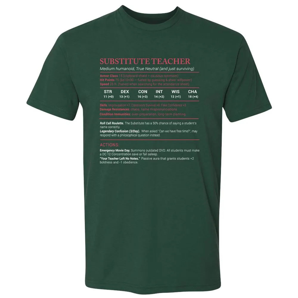 Substitute Teacher Stats Premium Unisex T-Shirt - Forest Green - 13