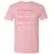 Adjunct Professor Stats Premium Unisex T-Shirt - Light Pink - 3
