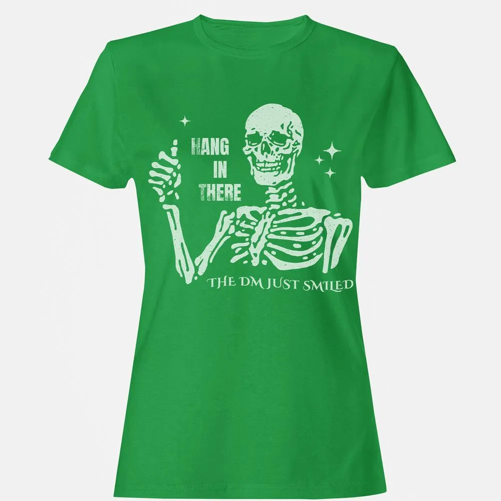 Hang In There – The DM Just Smiled Skeleton - Irish Green - 7