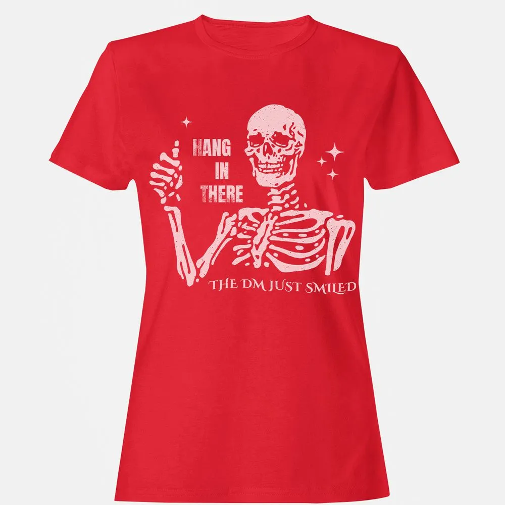 Hang In There – The DM Just Smiled Skeleton - Red - 13