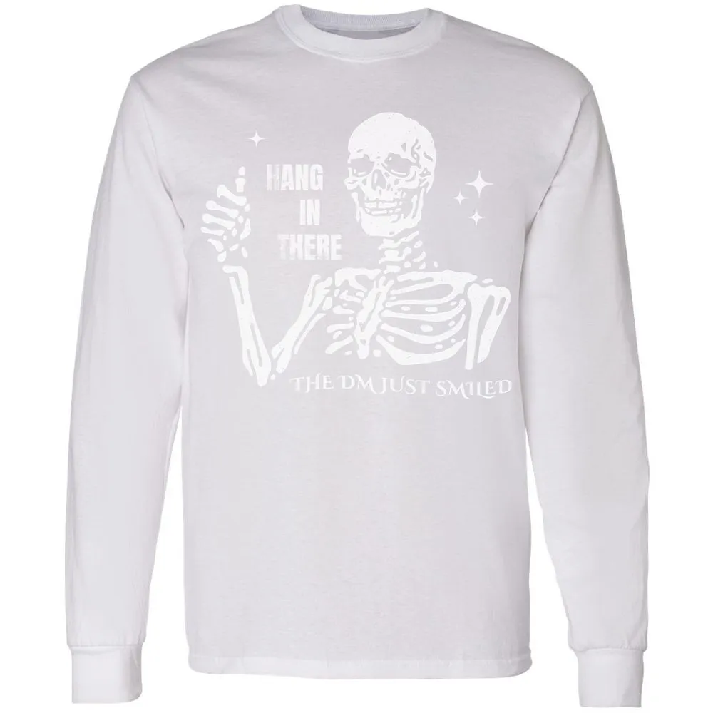 Hang In There – The DM Just Smiled Skeleton - White - 5