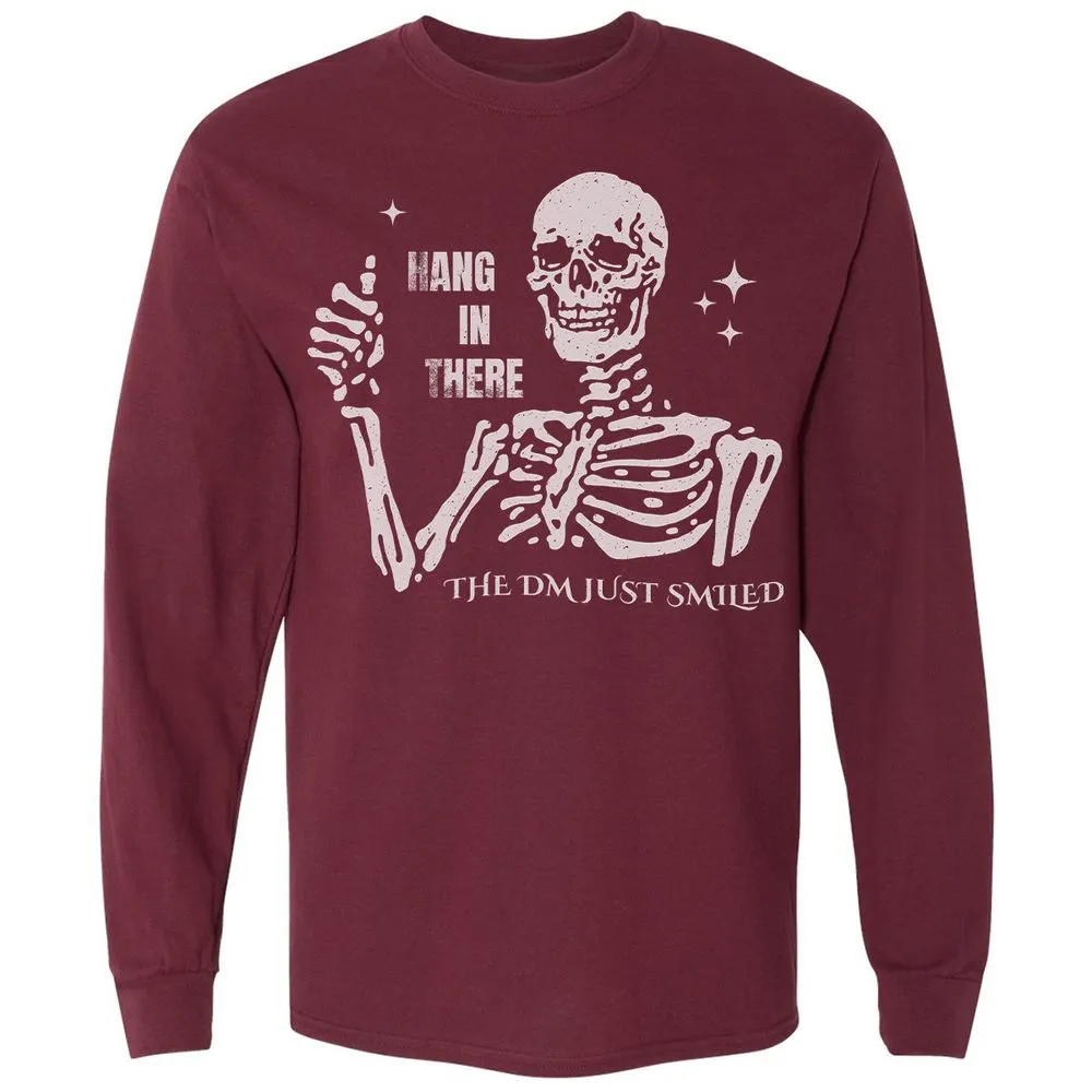 Hang In There – The DM Just Smiled Skeleton - Maroon - 11