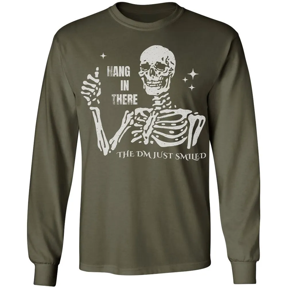 Hang In There – The DM Just Smiled Skeleton - Military Green - 16