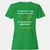 YOU REACH OUT TO PUSH Women's T-Shirt - Irish Green - 7