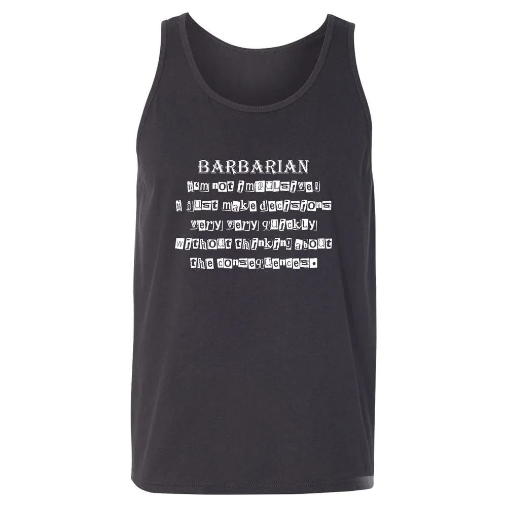 I’m Not Impulsive Barbarian Unisex Jersey Tank - Dark Grey - 7
