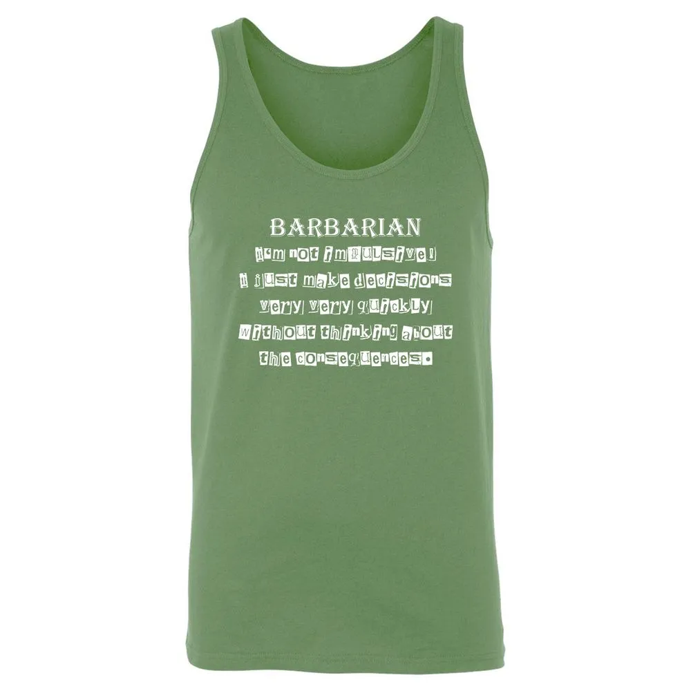 I’m Not Impulsive Barbarian Unisex Jersey Tank - Leaf - 10