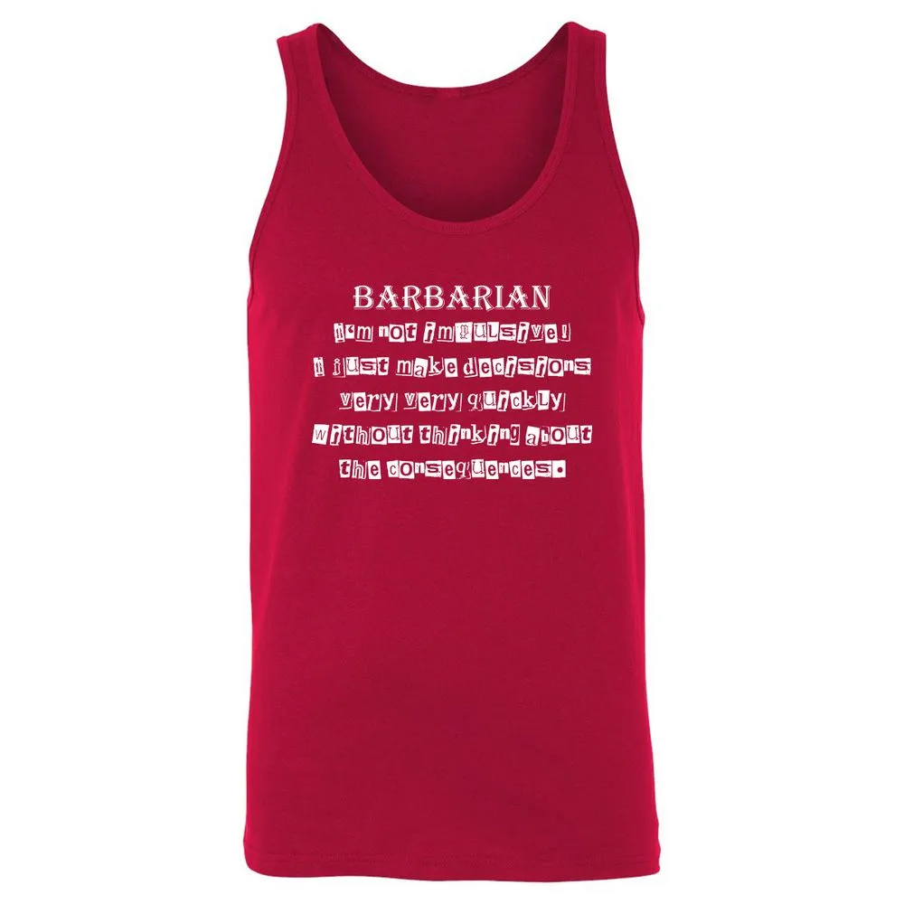 I’m Not Impulsive Barbarian Unisex Jersey Tank - Red - 11