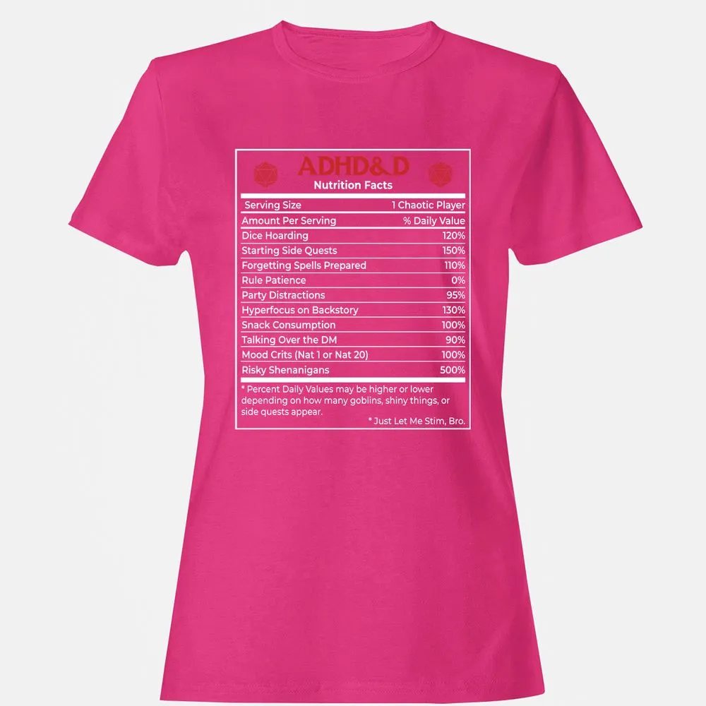 ADHD&D Nutrition Facts Women's T-Shirt - Heliconia - 6