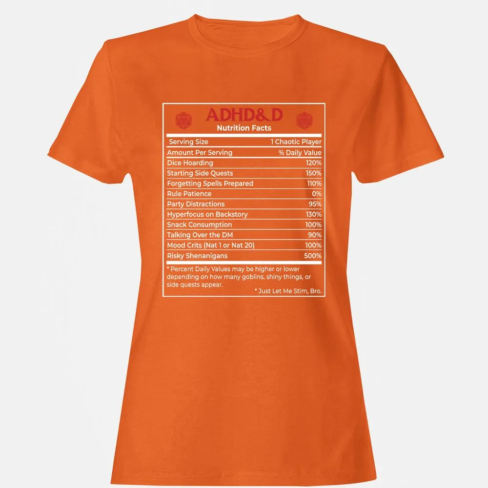 ADHD&D Nutrition Facts Women's T-Shirt - Orange - 11