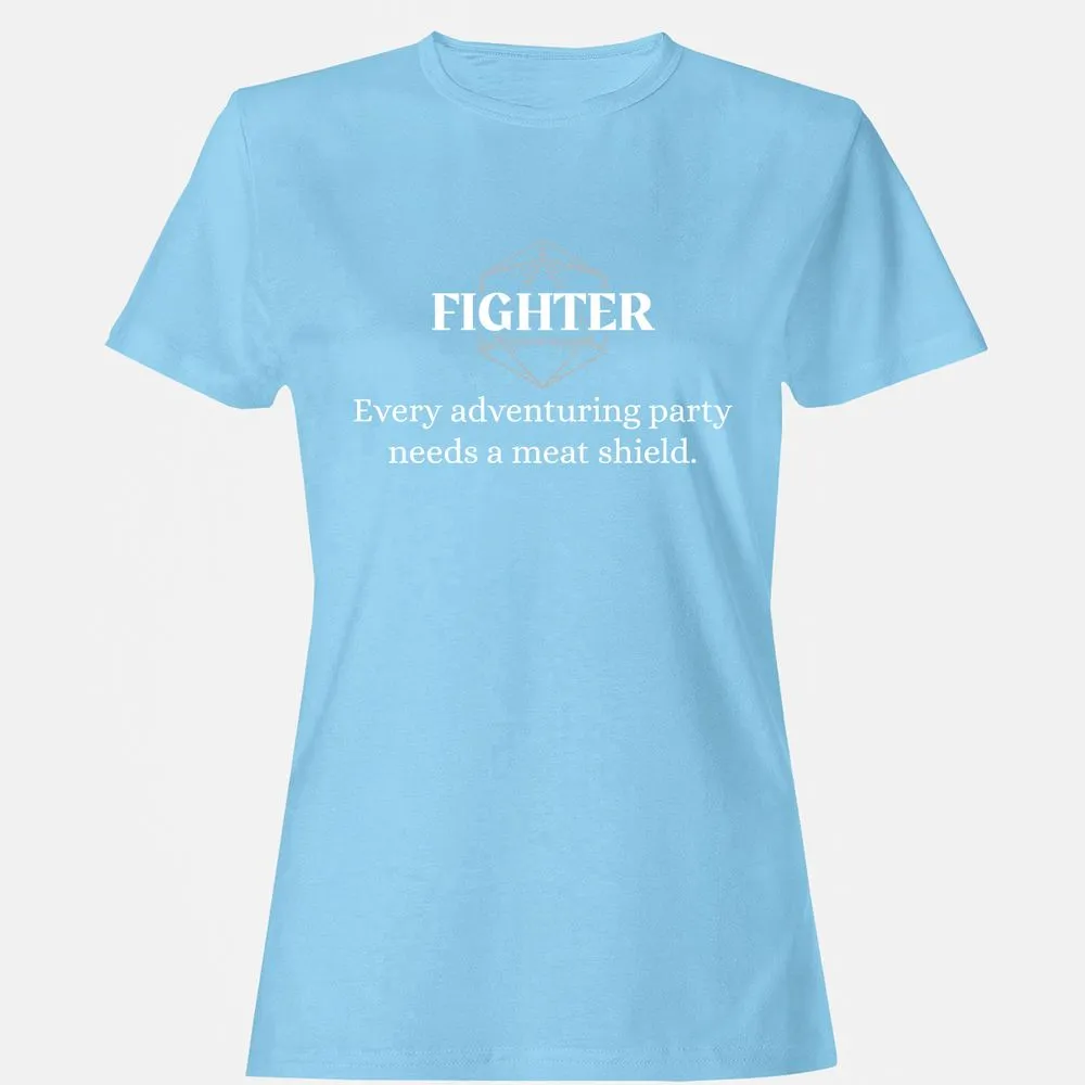 Fighter – Every Party Needs A Meat Shield Women's T-Shirt - Light Blue - 8