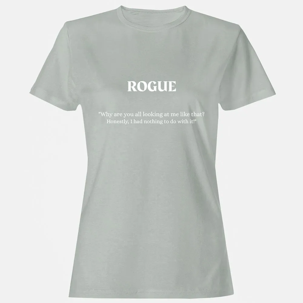 Rogue – Why Are You All Looking At Me Like That Women's T-Shirt - Ash - 2