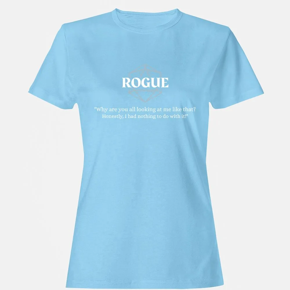 Rogue – Why Are You All Looking At Me Like That Women's T-Shirt - Light Blue - 8