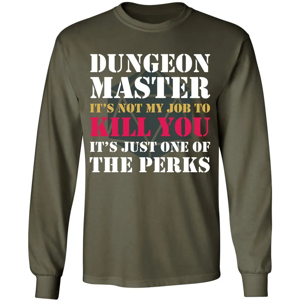 DUNGEON MASTER NOT MY JOB Long Sleeve T-Shirt - Military Green - 16