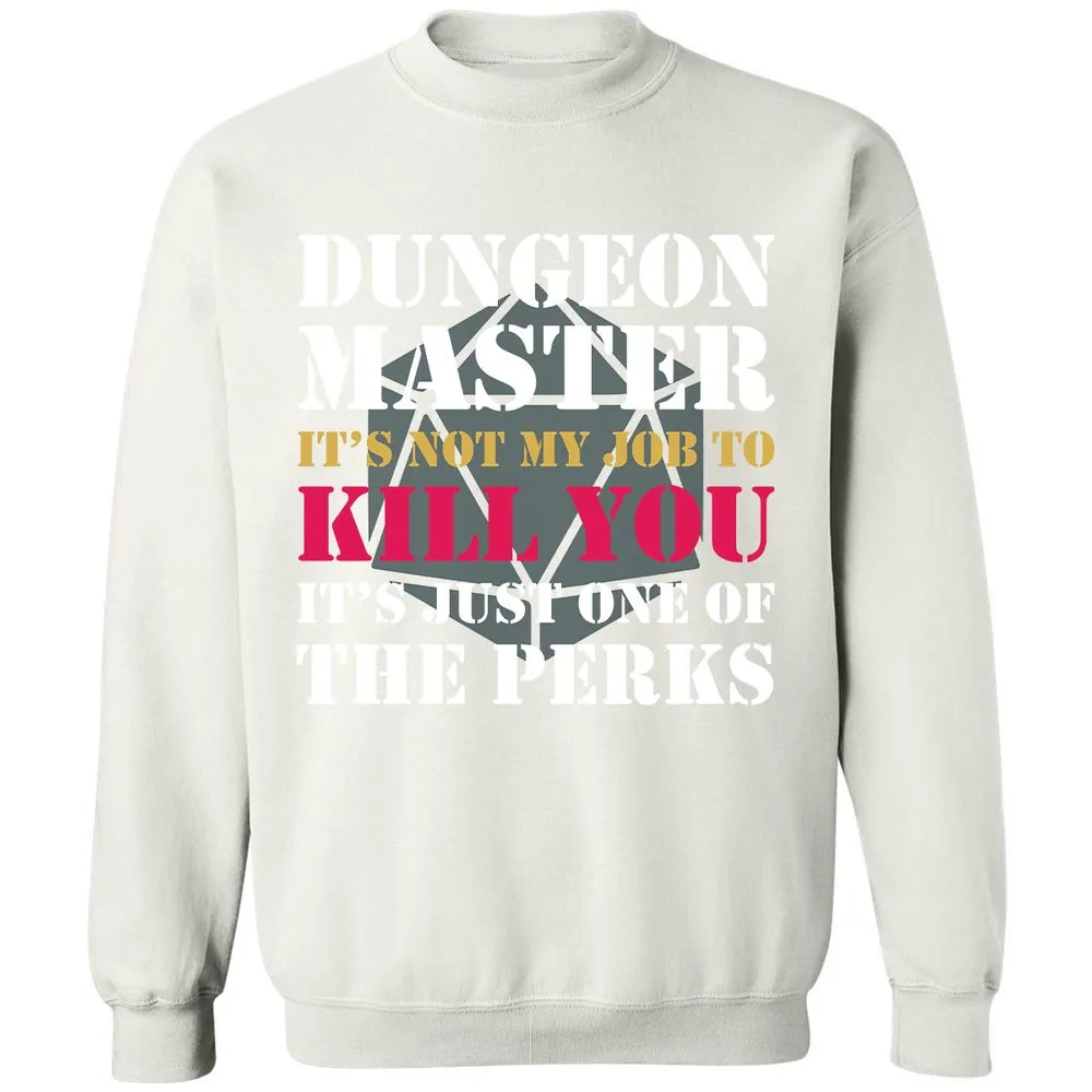 DUNGEON MASTER NOT MY JOB Classic Unisex Sweatshirt - White - 12