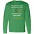 YOU REACH OUT TO PUSH Long Sleeve T-Shirt - Irish Green - 10
