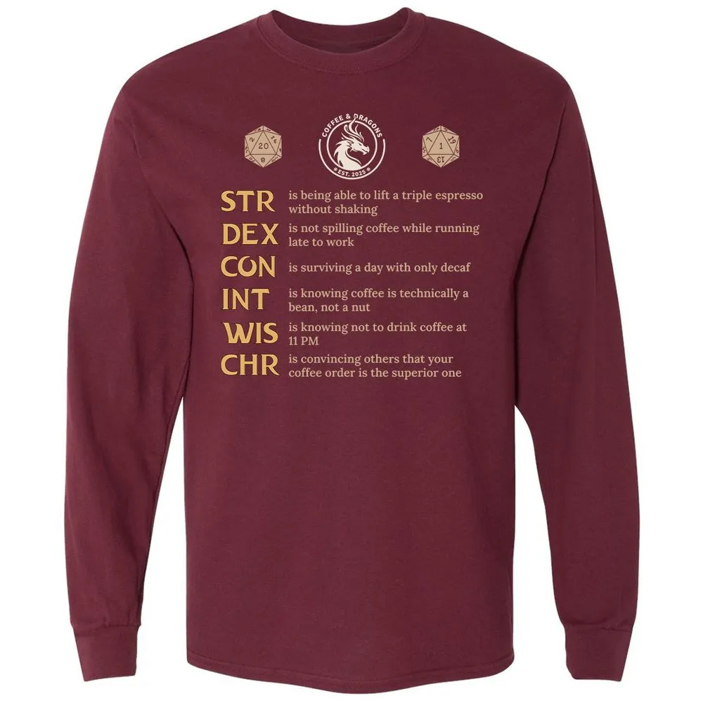 Coffee & Dragons RPG Stats Long Sleeve T-Shirt - Maroon - 11
