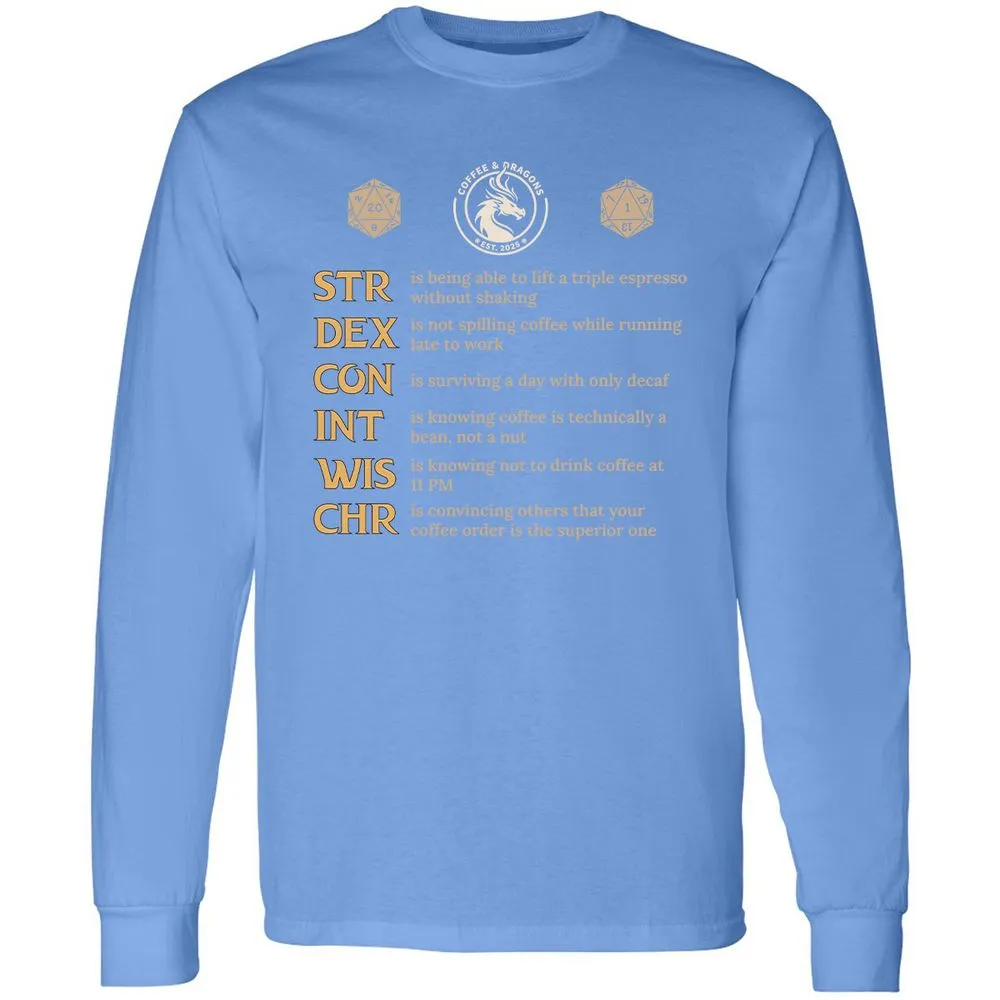 Coffee & Dragons RPG Stats Long Sleeve T-Shirt - Carolina Blue - 12