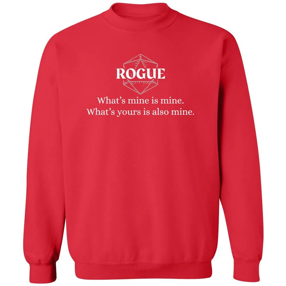 Rogue – What’s Mine Is Mine, What’s Yours Is Also Mine Classic Unisex Sweatshirt - Red - 5
