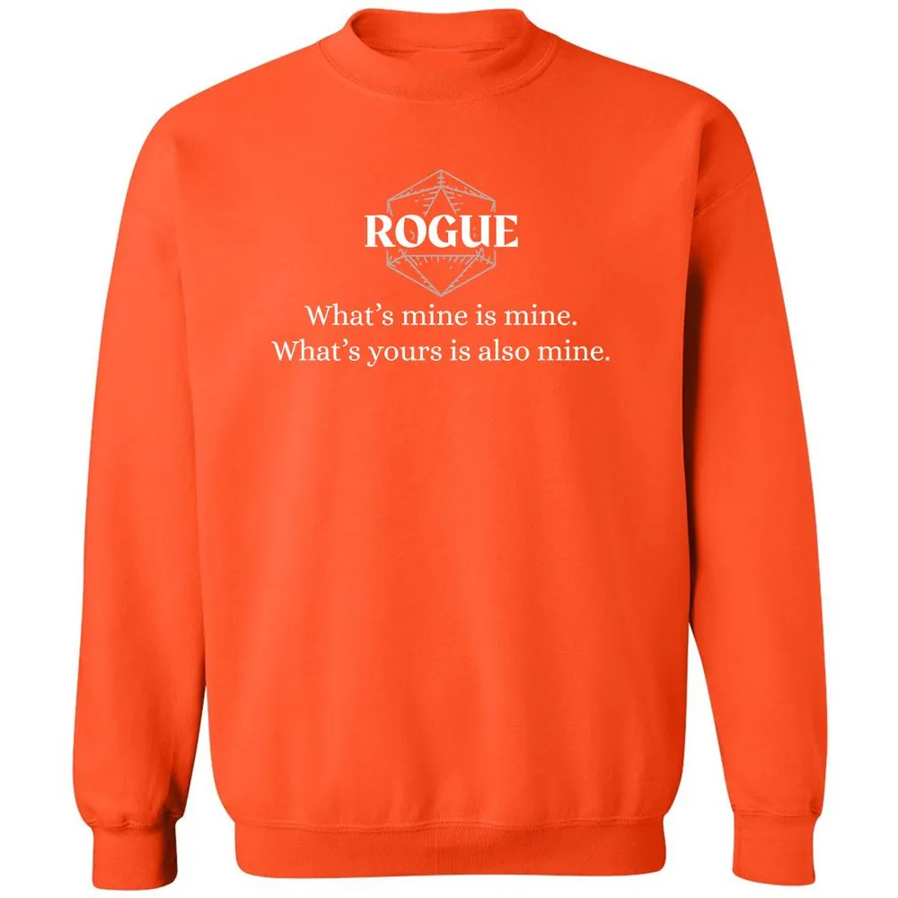 Rogue – What’s Mine Is Mine, What’s Yours Is Also Mine Classic Unisex Sweatshirt - Orange - 10